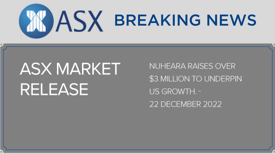 Nuheara raises over $3 MILLION to underpin US growth. – 22 December 2022