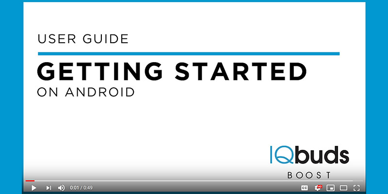 IQbuds BOOST – Getting Started on Android | Nuheara