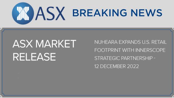 Nuheara Expands U.S. Retail Footprint with InnerScope Strategic Partnership – 12 December 2022